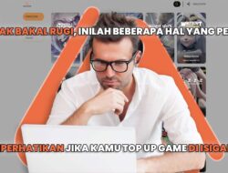 Tak Bakal Rugi, Inilah Beberapa Hal yang Perlu Diperhatikan Jika Kamu Top Up Game di Isigame!