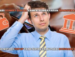 Dari Dompet Digital (E-Wallet) sampai Pembayaran Transfer Bank, Mana Metode Top Up yang Sering Kamu Pakai di Isigame Store?